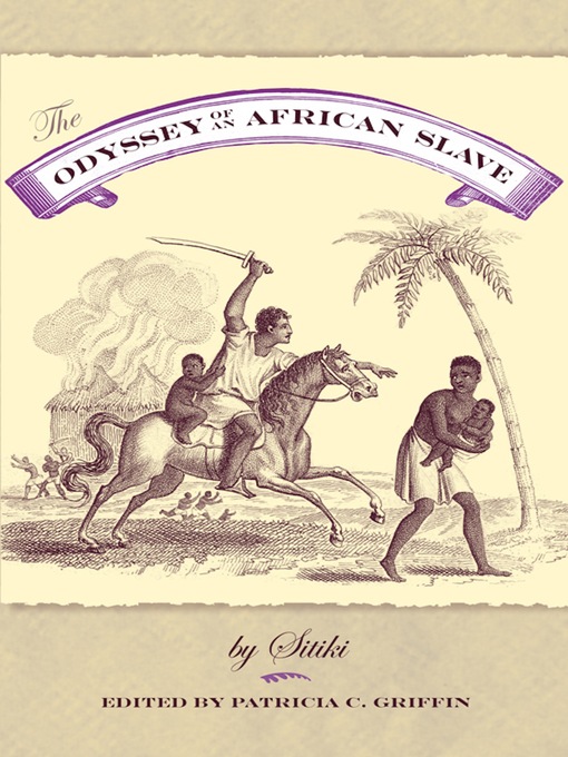 Title details for The Odyssey of an African Slave by Patricia C Griffin - Available